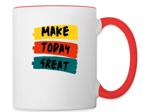 Make Today Great Motivational Quote mug